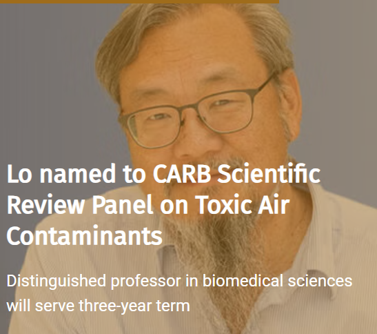 Dr. Lo headshot with text stating 'Lo named CARB scientific review panel on Toxic Air Contaminants 