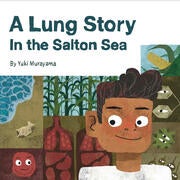 Book cover - A Lung Story in the Salton Sea